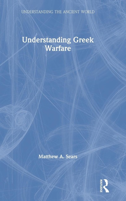 Understanding Greek Warfare