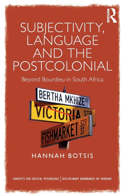 Subjectivity, Language and the Postcolonial: Beyond Bourdieu in South Africa