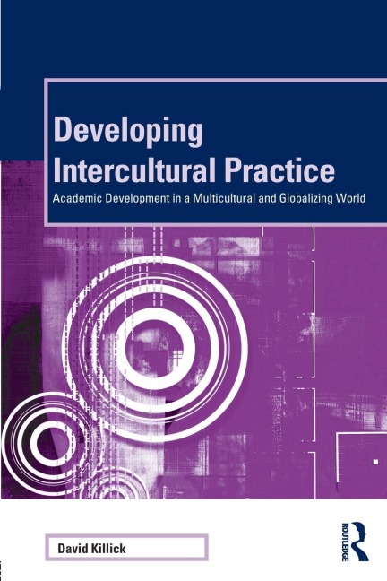 Developing Intercultural Practice: Academic Development in a Multicultural and Globalizing World