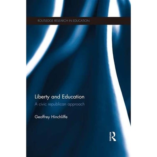 Liberty and Education A Civic Republican Approach