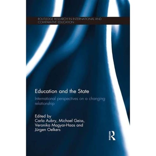 Education and the State International Perspectives on a Changing Relationship