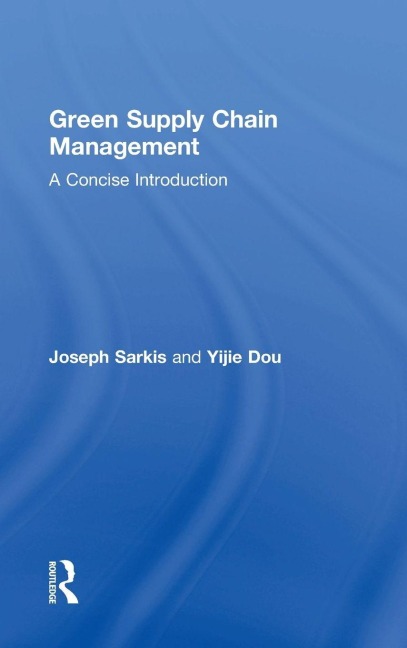 Green Supply Chain Management: A Concise Introduction