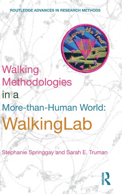Walking Methodologies in a More-than-human World: WalkingLab