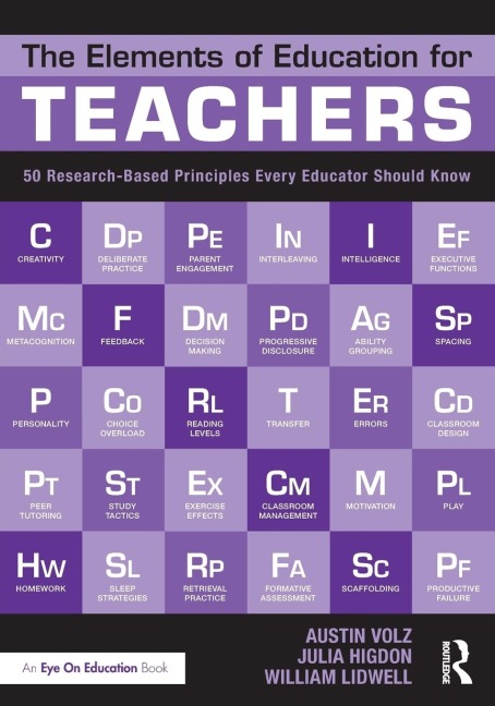 The Elements of Education for Teachers: 50 Research-Based Principles Every Educator Should Know