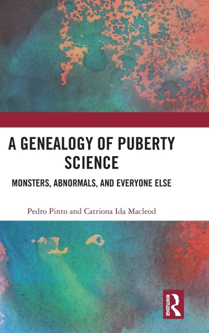 A Genealogy of Puberty Science: Monsters, Abnormals, and Everyone Else