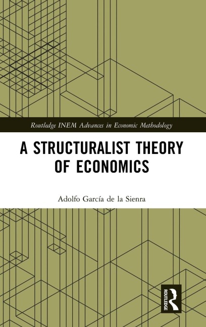 A Structuralist Theory of Economics