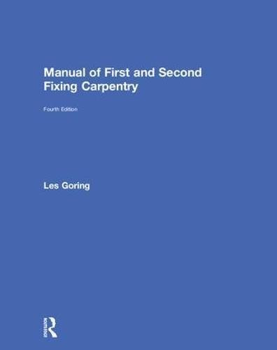 Manual of First and Second Fixing Carpentry