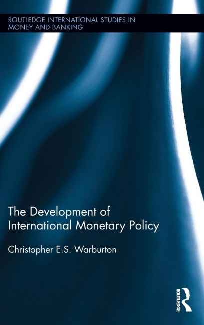 The Development of International Monetary Policy
