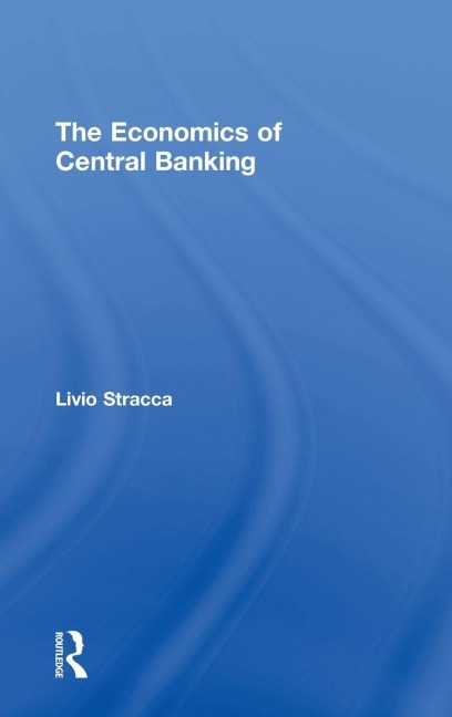 The Economics of Central Banking