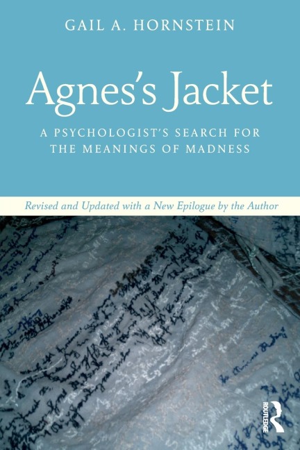 Agness Jacket: A Psychologists Search for the Meanings of Madness.Revised and Updated with a New Epilogue by the Author
