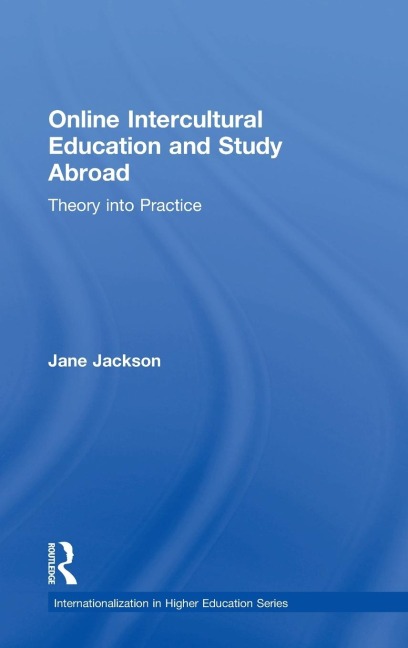 Online Intercultural Education and Study Abroad: Theory into Practice