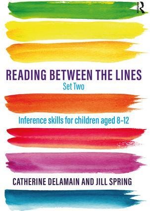 Reading Between the Lines Set Two: Inference skills for children aged 8 - 12