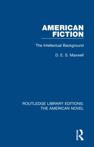 American Fiction The Intellectual Background