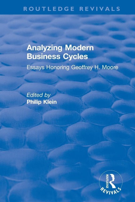 Analyzing Modern Business Cycles: Essays Honoring