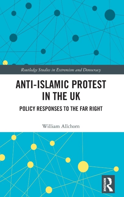 Anti-Islamic Protest in the UK: Policy Responses to the Far Right