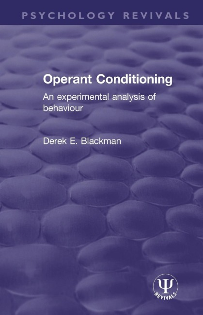 Operant Conditioning: An Experimental Analysis of Behaviour