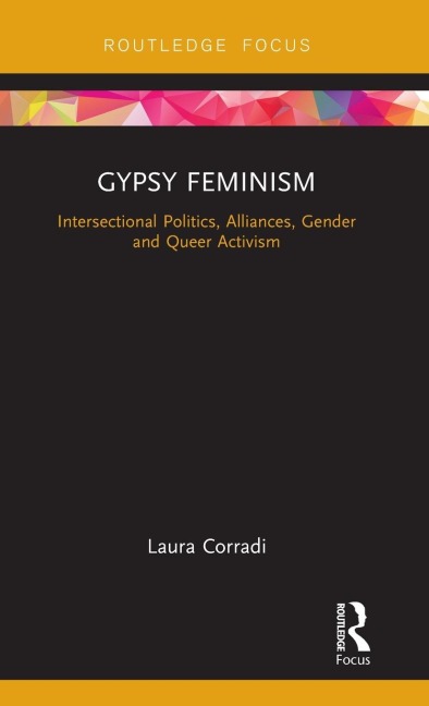 Gypsy Feminism: Intersectional Politics, Alliances, Gender and Queer Activism