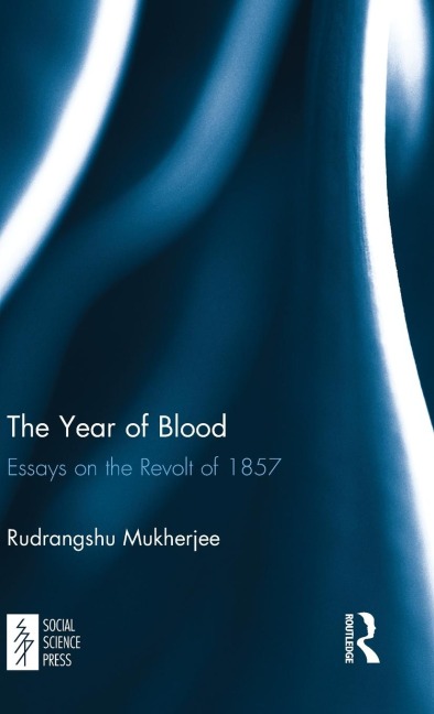 The Year of Blood: Essays on the Revolt of 1857