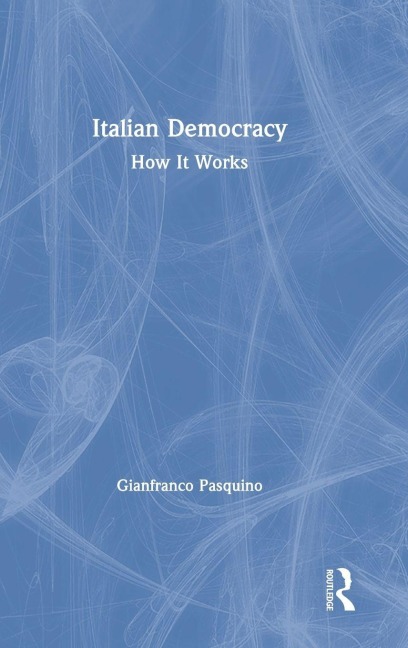 Italian Democracy: How It Works