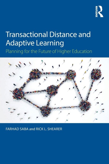 Transactional Distance and Adaptive Learning: Planning for the Future of Higher Education