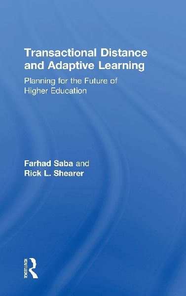 Transactional Distance and Adaptive Learning: Planning for the Future of Higher Education