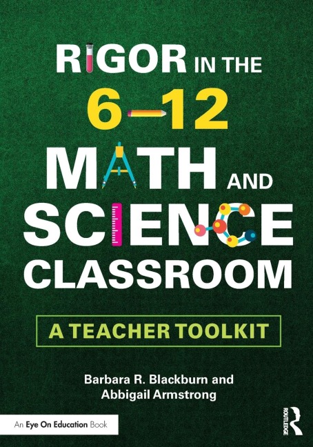 Rigor in the 6-12 Math and Science Classroom: A Teacher Toolkit