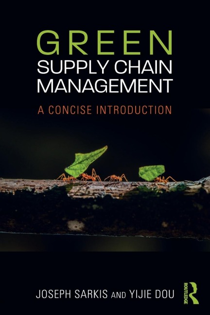 Green Supply Chain Management: A Concise Introduction