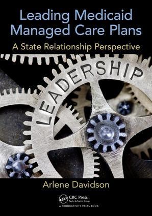 Leading Medicaid Managed Care Plans: A State Relationship Perspective