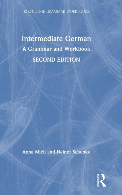 Intermediate German: A Grammar and Workbook