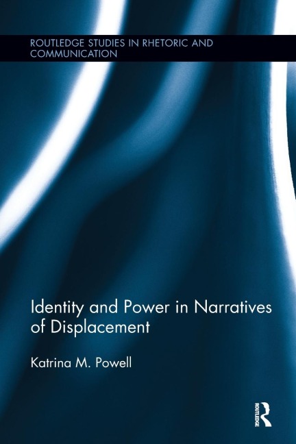 Identity and Power in Narratives of Displacement