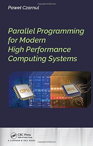 Parallel Programming for Modern High Performance Computing Systems