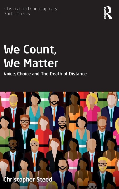 We Count, We Matter: Voice, Choice and the Death of Distance