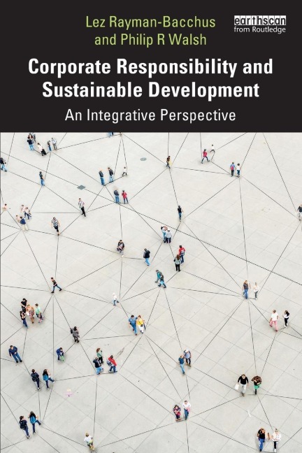 Corporate Responsibility and Sustainable Development: An Integrative Perspective