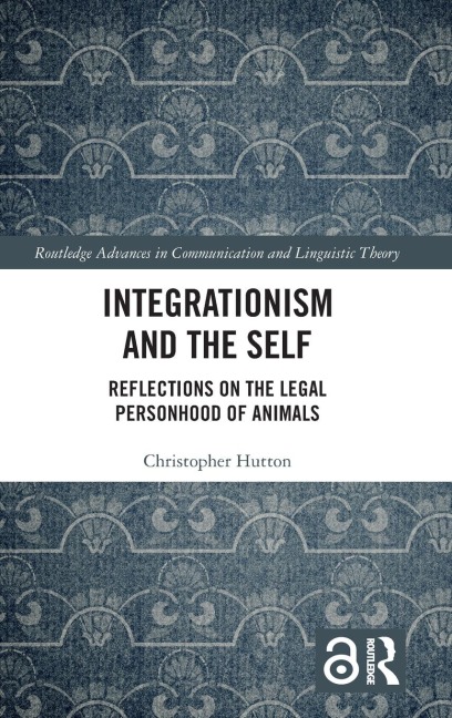 Integrationism and the Self: Reflections on the Legal Personhood of Animals
