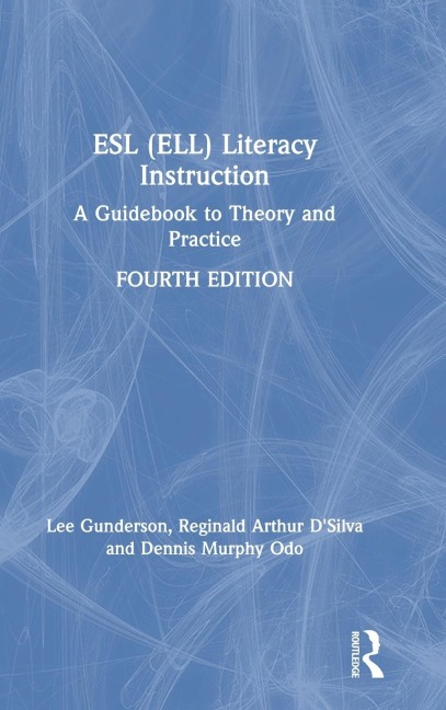 ESL (ELL) Literacy Instruction: A Guidebook to Theory and Practice