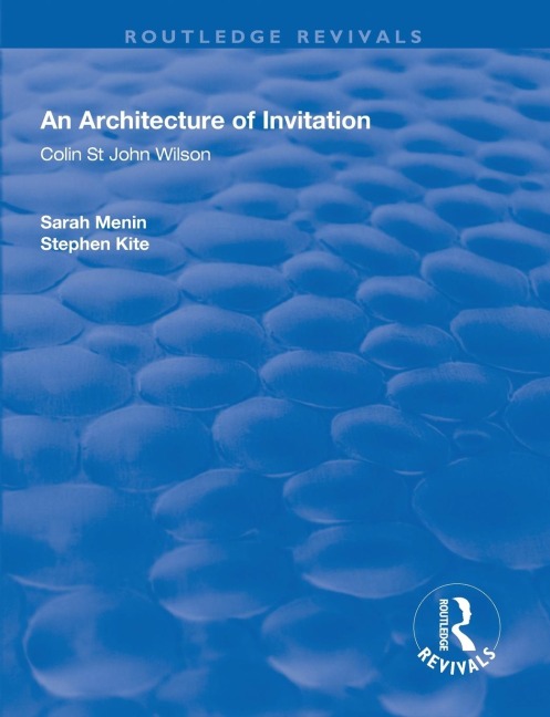 An Architecture of Invitation: Colin St John Wilson