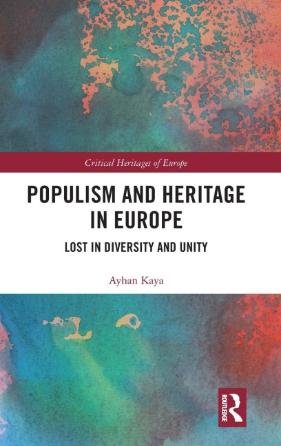 Populism and Heritage in Europe: Lost in Diversity and Unity