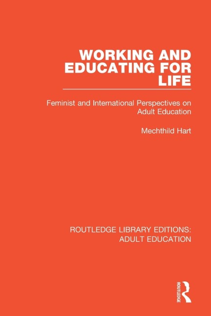 Working and Educating for Life: Feminist and International Perspectives on Adult Education