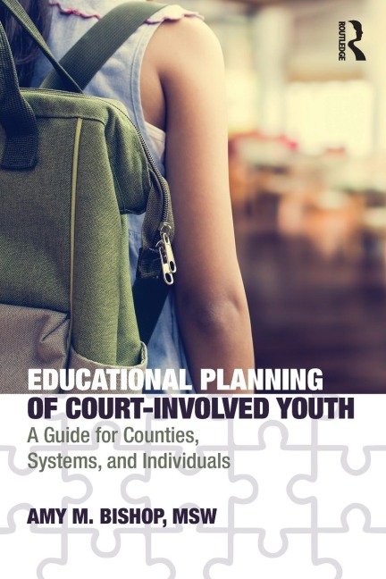 Educational Planning of Court-Involved Youth: A Guide for Counties, Systems, and Individuals