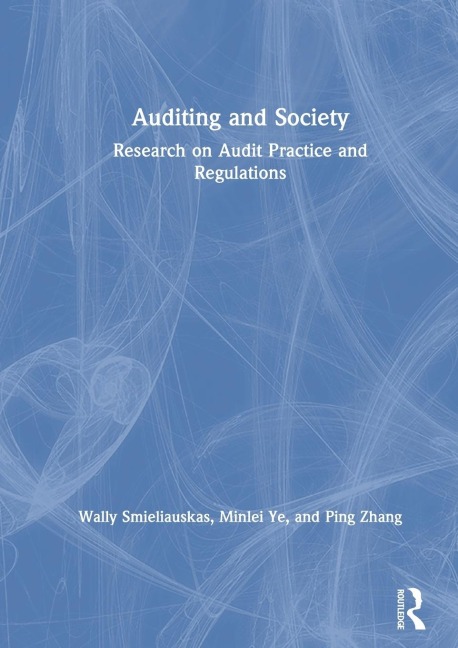 Auditing and Society: Research on Audit Practice and Regulations