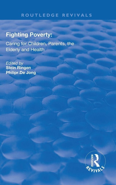 Fighting Poverty: Caring for Children, Parents, the Elderly and Health
