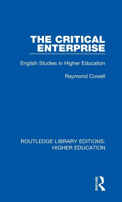 The Critical Enterprise: English Studies in Higher Education