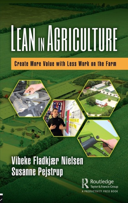 Lean in Agriculture: Create More Value with Less Work on the Farm