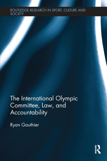 The International Olympic Committee, Law, and Accountability
