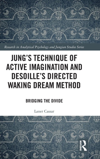 Jung's Technique of Active Imagination and Desoille's Directed Waking Dream Method: Bridging the Divide