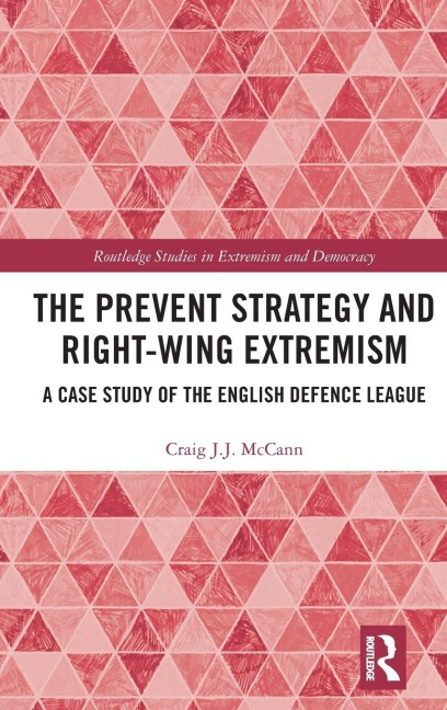 The Prevent Strategy and Right-wing Extremism: A Case Study of the English Defence League