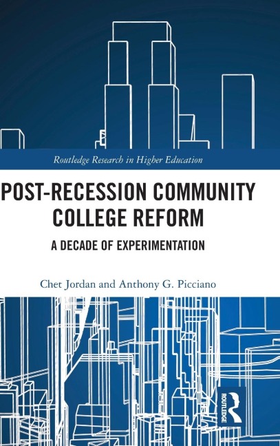 Post-Recession Community College Reform: A Decade of Experimentation