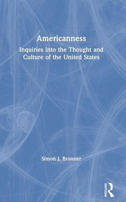 Americanness: Inquiries into the Thought and Culture of the United States