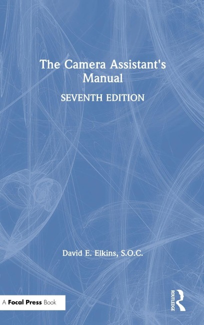 The Camera Assistants Manual