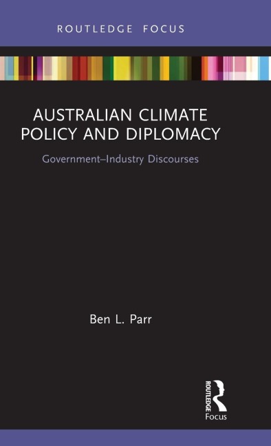 Australian Climate Policy and Diplomacy: Government-Industry Discourses